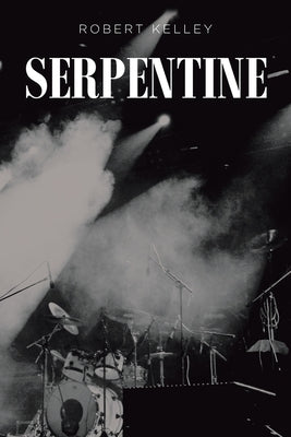 Serpentine by Kelley, Robert