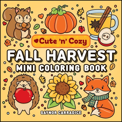 Fall Harvest Mini Coloring Book by Carradice, Gaynor