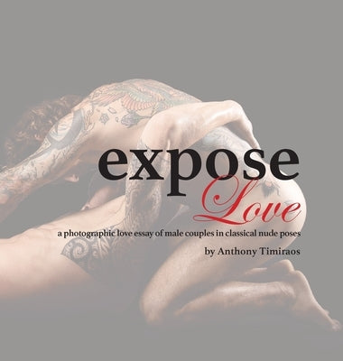 expose Love: a photographic love essay of male couples in classical nude poses by Timiraos, Anthony