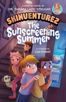 The Sunscreaming Summer: A Graphic Novel by Lazic Strugar, Tamara