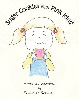 Sugar Cookies With Pink Icing by Drennen, Ronna M.