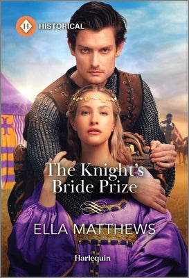 The Knight's Bride Prize by Matthews, Ella