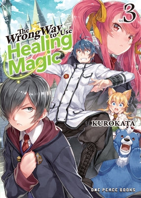 The Wrong Way to Use Healing Magic Volume 3: The Manga Companion by Kurokata