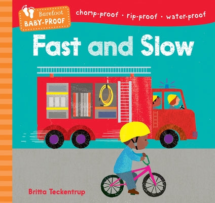 Barefoot Baby-Proof: Fast and Slow by Barefoot Books
