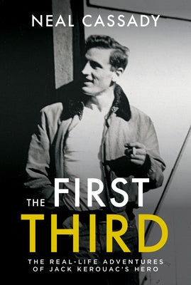 The First Third by Cassady, Neal
