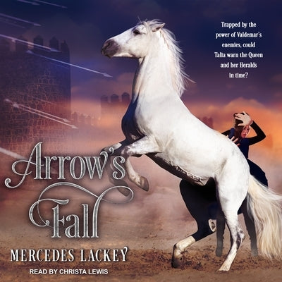 Arrow's Fall Lib/E by Lackey, Mercedes