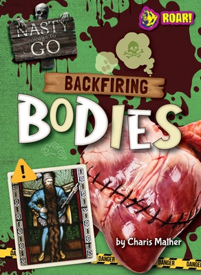 Backfiring Bodies by Mather, Charis