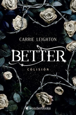 Better 1. Colisión by Leighton, Carrie