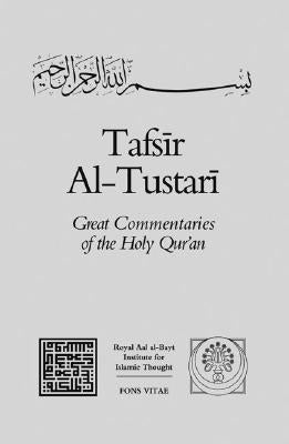 Tafsir al-Tustari by Al-Tustari, Sahl Ibn 'Abd Allah
