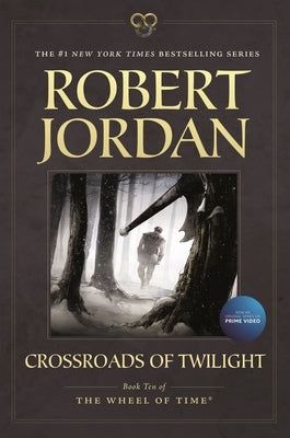 Crossroads of Twilight: Book Ten of 'The Wheel of Time' by Jordan, Robert