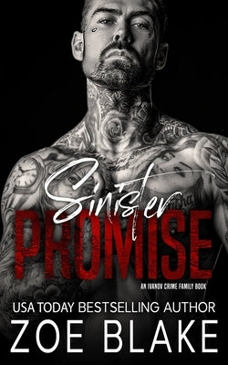 Sinister Promise: A Dark Mafia Arranged Marriage Romance by Blake, Zoe
