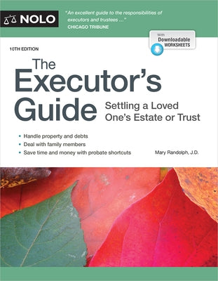 The Executor's Guide: Settling a Loved One's Estate or Trust by Randolph, Mary