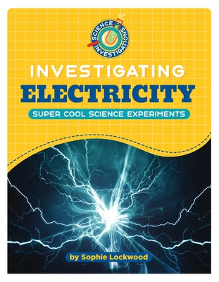 Investigating Electricity by Lockwood, Sophie