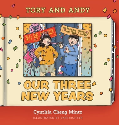 Our Three New Years! by Mintz, Cynthia Cheng