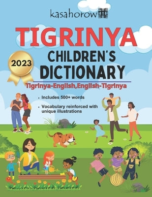 Tigrinya Children's Dictionary: Illustrated Tigrinya-English, English-Tigrinya by Kasahorow