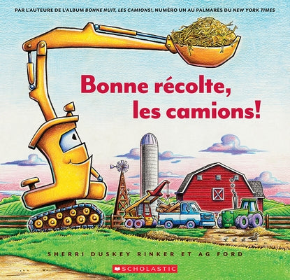 Bonne Récolte, Les Camions! by Rinker, Sherri Duskey