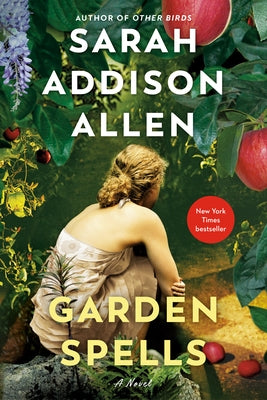 Garden Spells by Allen, Sarah Addison