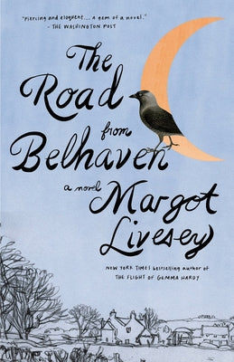 The Road from Belhaven by Livesey, Margot