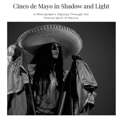 Cinco de Mayo in Shadow and Light: A Photographic Odyssey Through the Festive Spirit of Mexico by Sechovicz, David