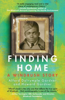 Finding Home: A Windrush Story by Gardner, Alford Dalrymple