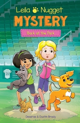 Leila & Nugget Mystery: Bark at the Park Volume 3 by Brady, Dustin