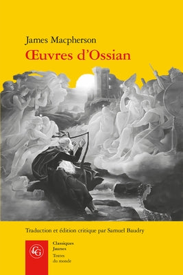 Oeuvres d'Ossian by MacPherson, James