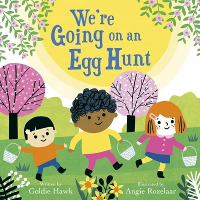 We're Going on an Egg Hunt by Hawk, Goldie