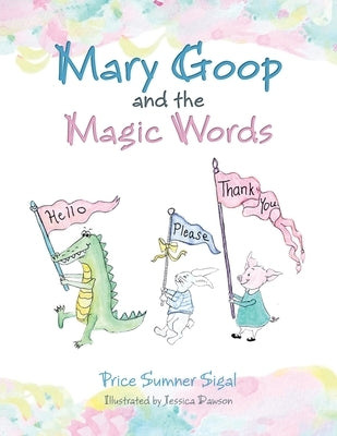 Mary Goop and the Magic Words by Sigal, Price Sumner