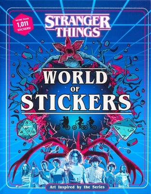Stranger Things World of Stickers: Art Inspired by the Series by Editors of Thunder Bay Press