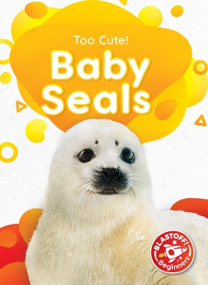 Baby Seals by Neuenfeldt, Elizabeth