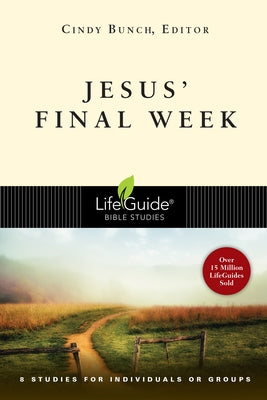 Jesus' Final Week by Bunch, Cindy