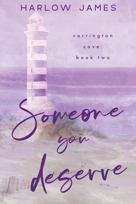 Someone You Deserve by James, Harlow