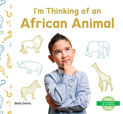 I'm Thinking of an African Animal by Davis, Bela