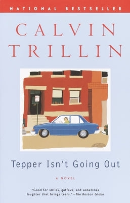 Tepper Isn't Going Out by Trillin, Calvin