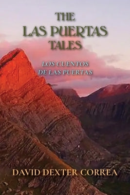 The Las Puertas Tales: Los Cuentos de Las Puertas by Correa, David Dexter