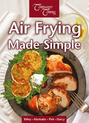Air Frying Made Simple by Billey, Ashley
