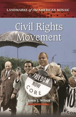 Civil Rights Movement by Wilson, Jamie J.