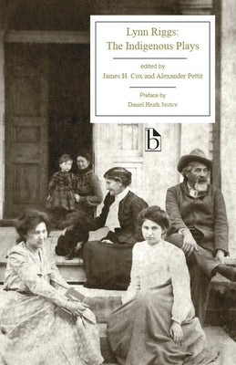 Lynn Riggs: The Indigenous Plays by Riggs, Lynn