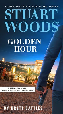 Stuart Woods' Golden Hour by Battles, Brett