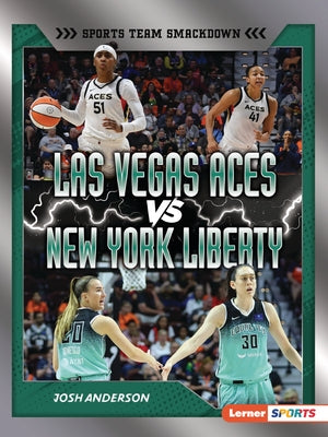 Las Vegas Aces vs. New York Liberty: Rival Rumble by Anderson, Josh