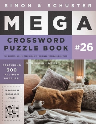 Simon & Schuster Mega Crossword Puzzle Book #26 by Samson, John M.