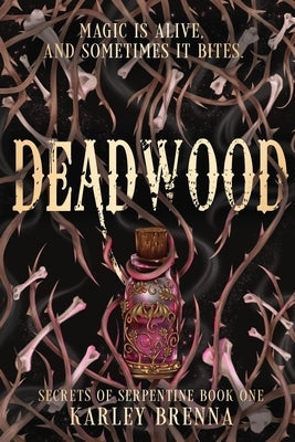 Deadwood by Brenna, Karley
