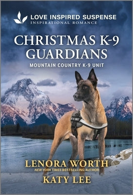 Christmas K-9 Guardians by Worth, Lenora