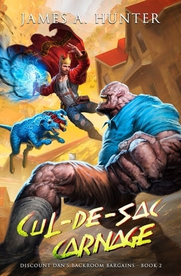 Cul-de-sac Carnage: A LitRPG Adventure by Hunter, James