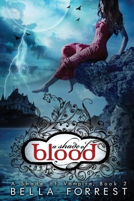 A Shade of Blood by Forrest, Bella