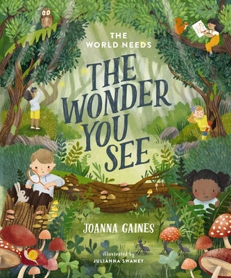 The World Needs the Wonder You See by Gaines, Joanna