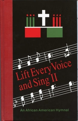 Lift Every Voice and Sing II Pew Edition: An African American Hymnal by Church Publishing Incorporated