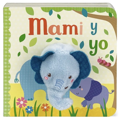 Mami Y Yo / Mommy and Me Puppet Book (Spanish Edition) by Cottage Door Press
