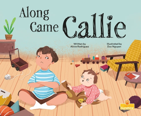 Along Came Callie by Rodriguez, Alicia