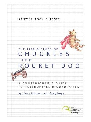 The Life & Times of Chuckles the Rocket Dog: Answer Book & Tests by Rollman, Linus Christian